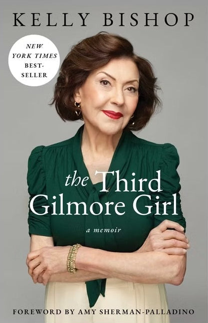 Book cover of 'The Third Gilmore Girl' by Kelly Bishop with a photo of the author on a gray background.